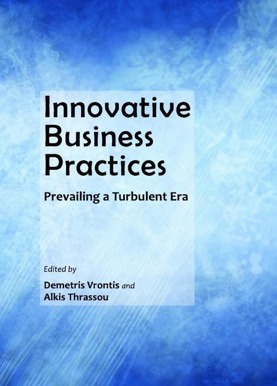 Innovative Business Practices: Prevailing a Turbulent Era by Demetris Vrontis; Alkis Thrassou