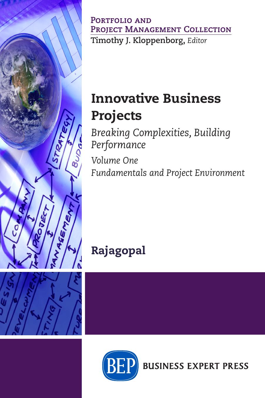 Innovative Business Projects : Breaking Complexities, Building Performance, Volume One by Rajagopal