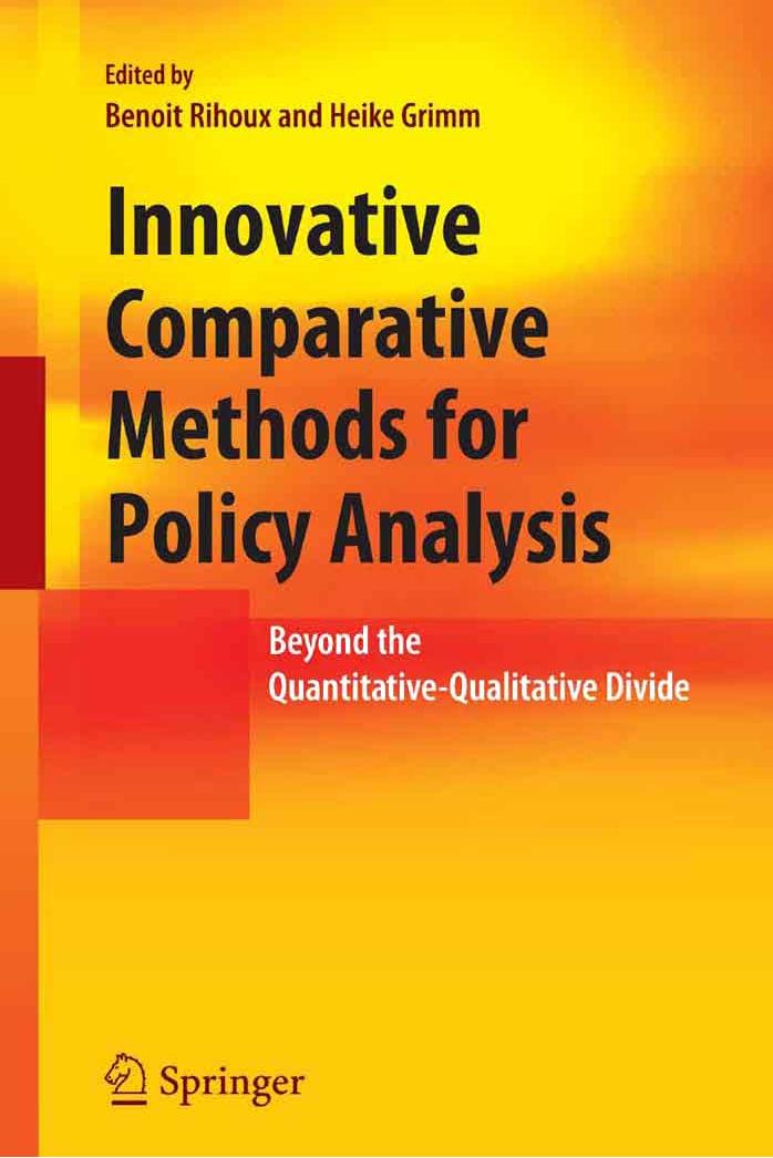 Innovative Comparative Methods for Policy Analysis Beyond the Quantitative Qualitative Divide by Benoit Rihoux Heike Grimm