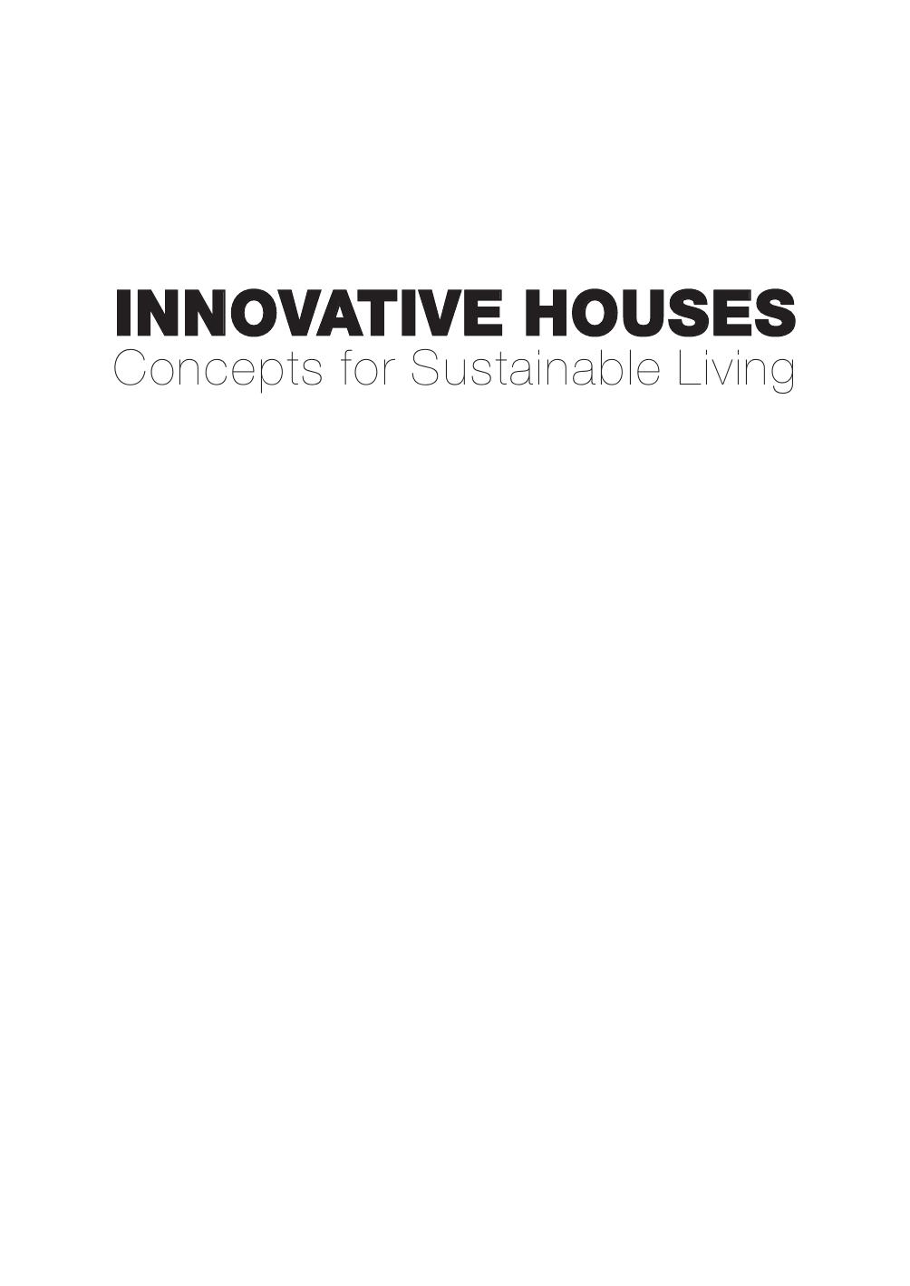 Innovative Houses: Concepts for Sustainable Living by Avi Friedman