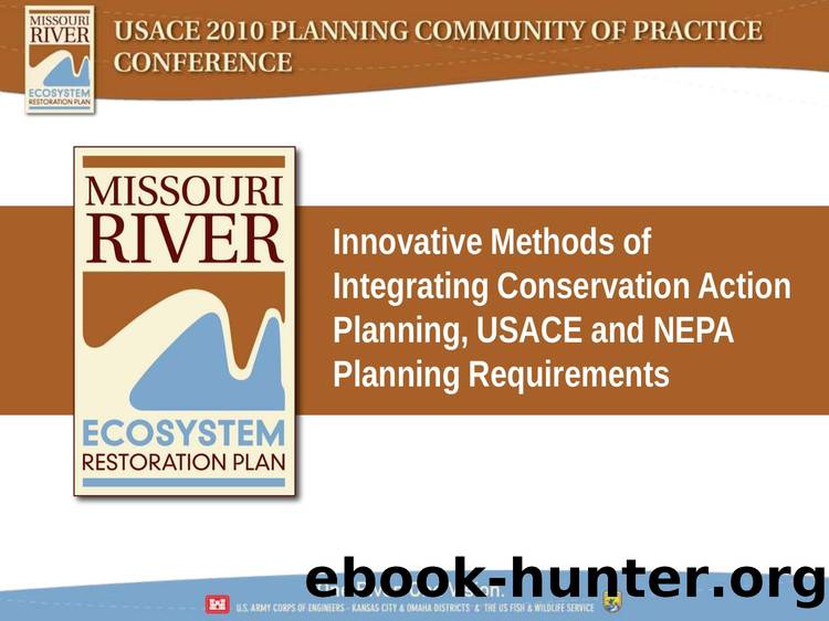 Innovative Methods of Integrating Conservation Action Planning, USACE and NEPA Planning Requirements by Lauren Vitrano