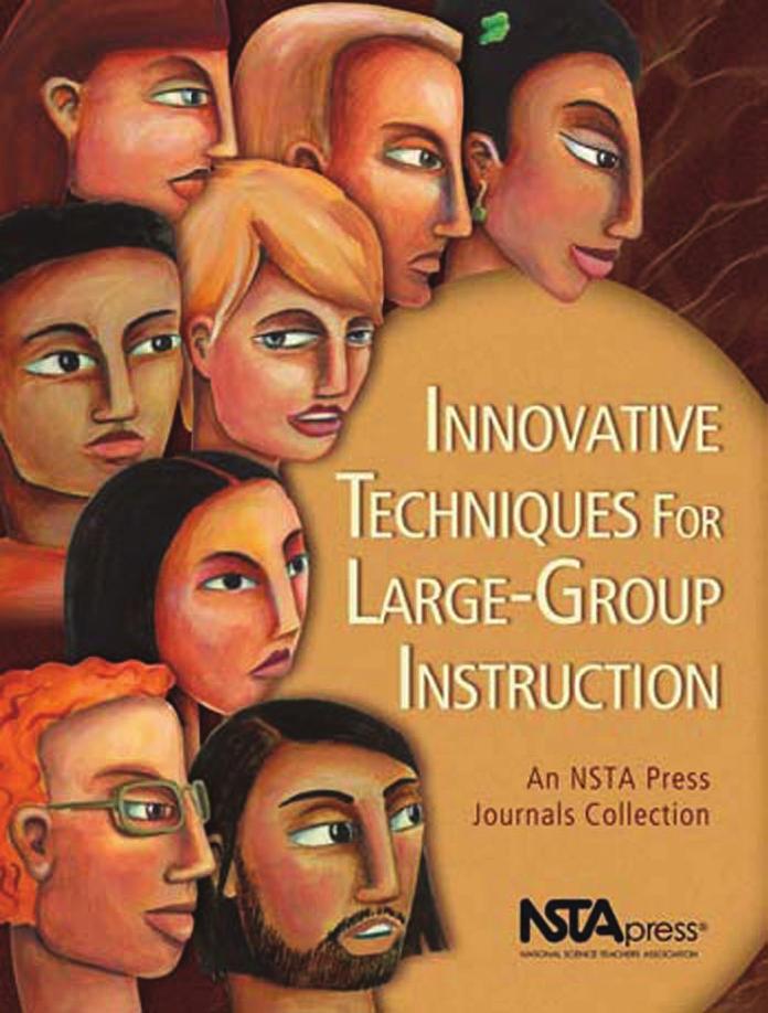 Innovative Techniques for Large-Group Instruction: An Nsta Press Journals Collection(Repost) by Not Available