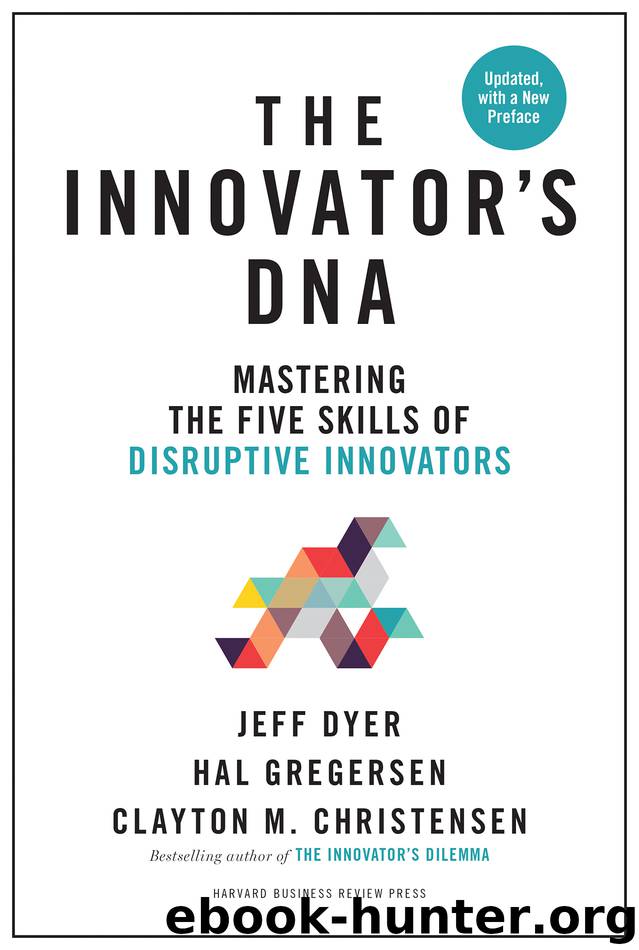 Innovator's DNA, Updated, with a New Preface by Clayton M. Christensen & Hal Gregersen & Jeff Dyer