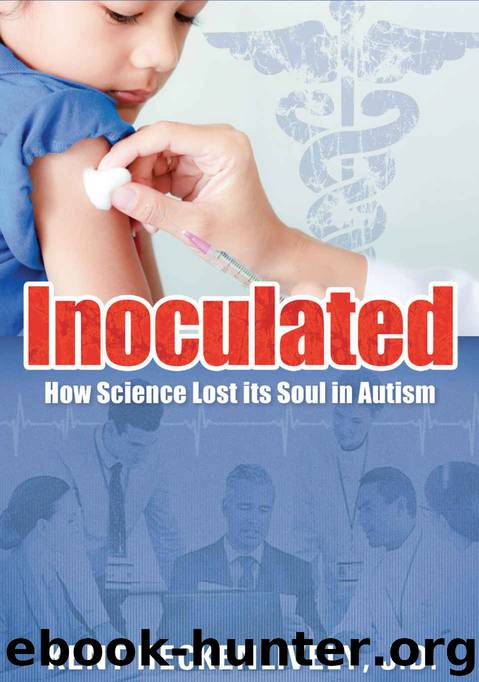 Inoculated: How Science Lost its Soul in Autism by Kent Heckenlively