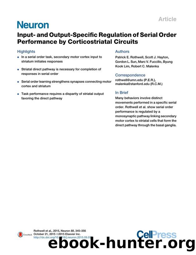 Input- and Output-Specific Regulation of Serial Order Performance by Corticostriatal Circuits by unknow