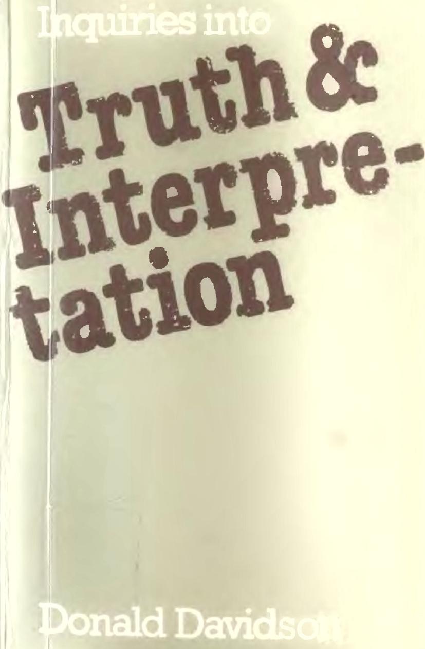 Inquiries into Truth & Interpretation by Donald Davidson