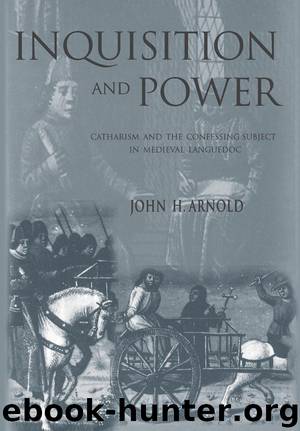 Inquisition and Power by Arnold John H.; Arnold John H. ;