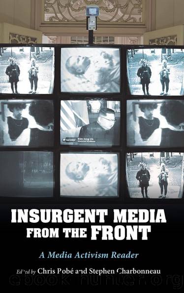 InsUrgent Media from the Front by Chris Robé Stephen Charbonneau