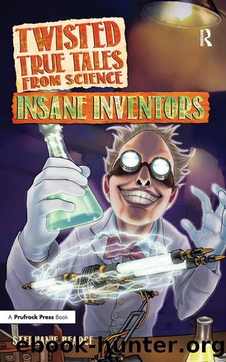 Insane Inventors by Stephanie Bearce