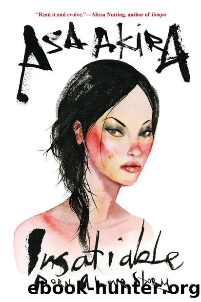 Insatiable: Porn Â A Love Story by Asa Akira