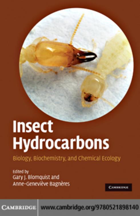 Insect Hydrocarbons: Biology, Biochemistry, and Chemical Ecology by Blomquist Gary J. Bagnères Anne-Geneviève