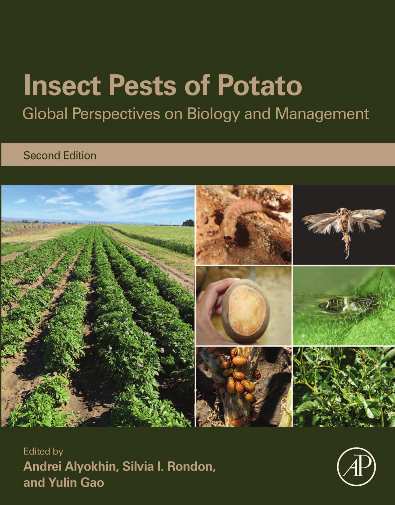 Insect Pests of Potato: Global Perspectives on Biology and Management by Andrei Alyokhin Silvia I. Rondon Yulin Gao