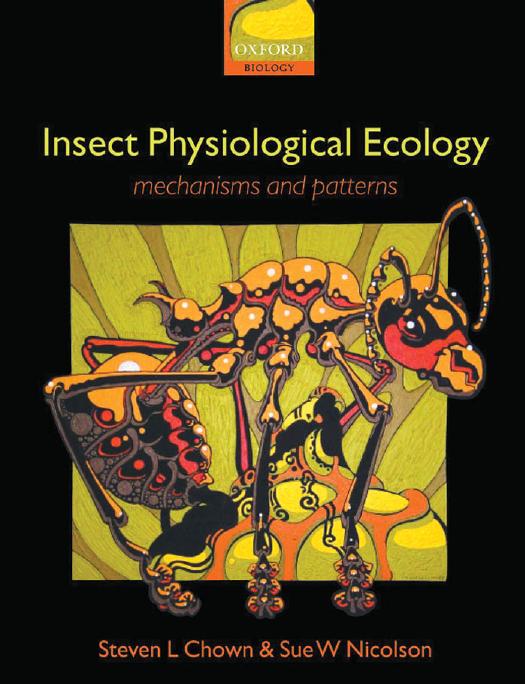 Insect Physiological Ecology: Mechanisms and Patterns by Steven L. Chown