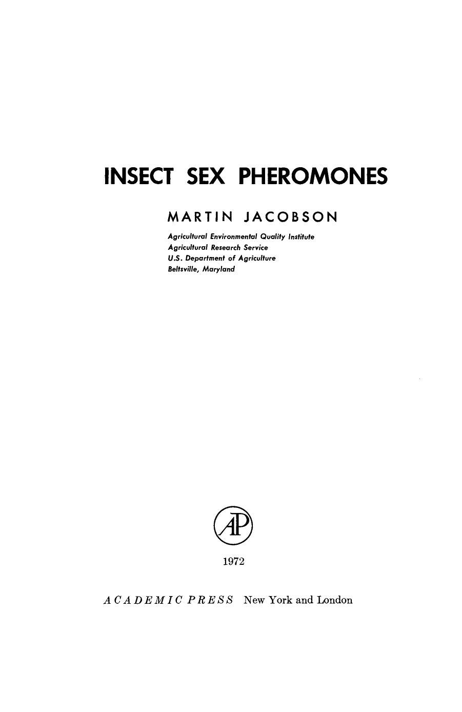 Insect Sex Pheromones by Martin Jacobson (Auth.)