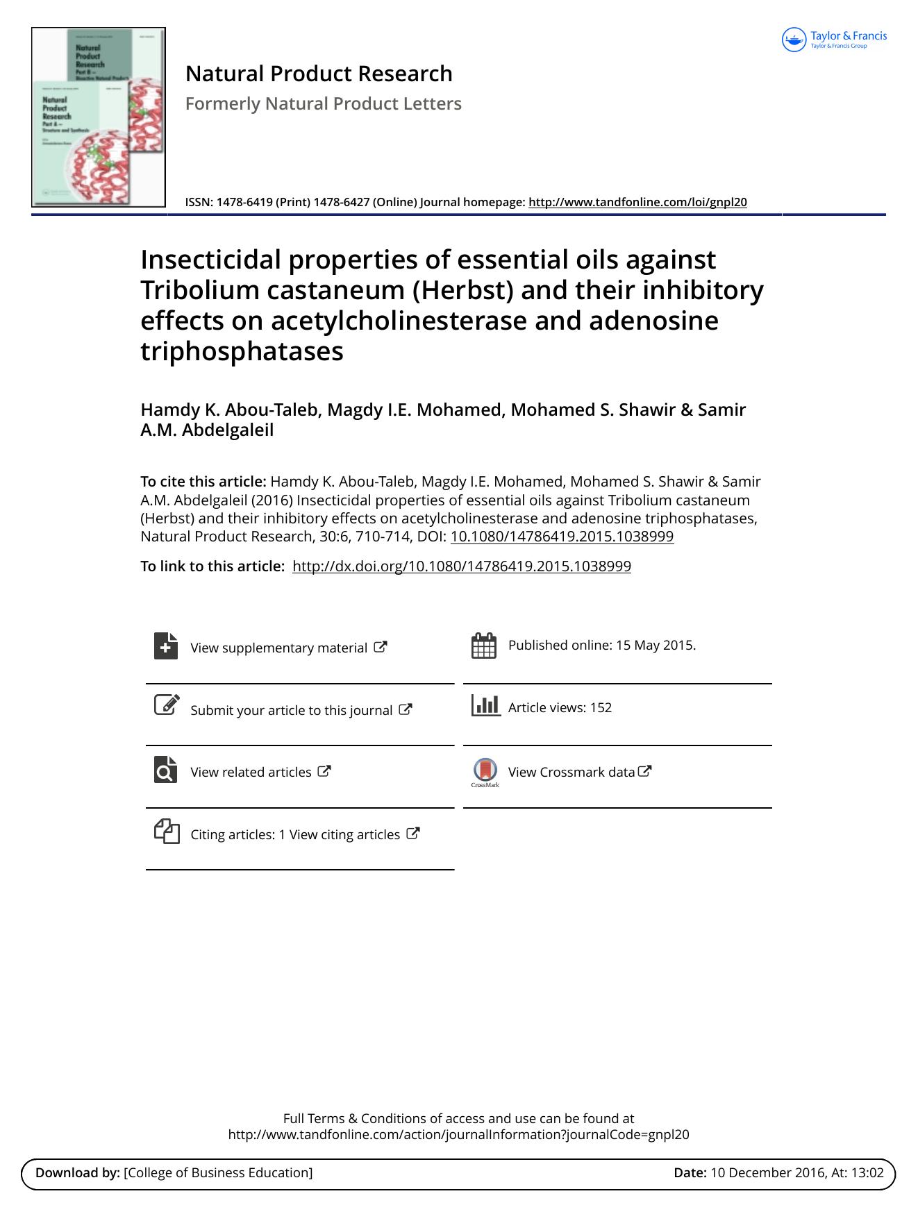 Insecticidal properties of essential oils against Tribolium castaneum (Herbst) and their inhibitory effects on acetylcholinesterase and adenosine triphosphatases by Hamdy K. Abou-Taleb & Magdy I.E. Mohamed & Mohamed S. Shawir & Samir A.M. Abdelgaleil