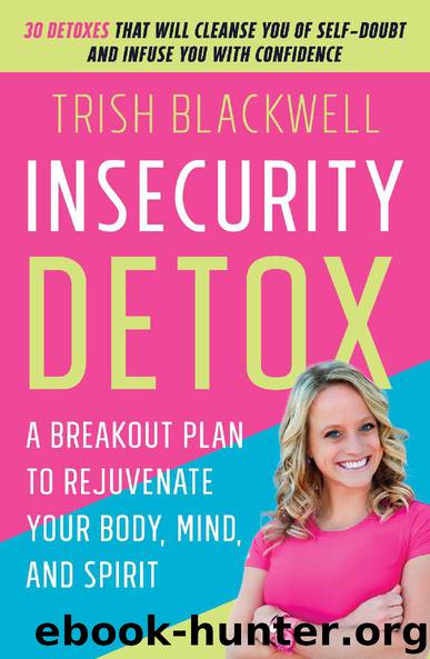Insecurity Detox by Trish Blackwell