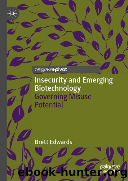Insecurity and Emerging Biotechnology by Brett Edwards