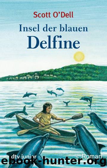 Insel der blauen Delphine by Scott O Dell