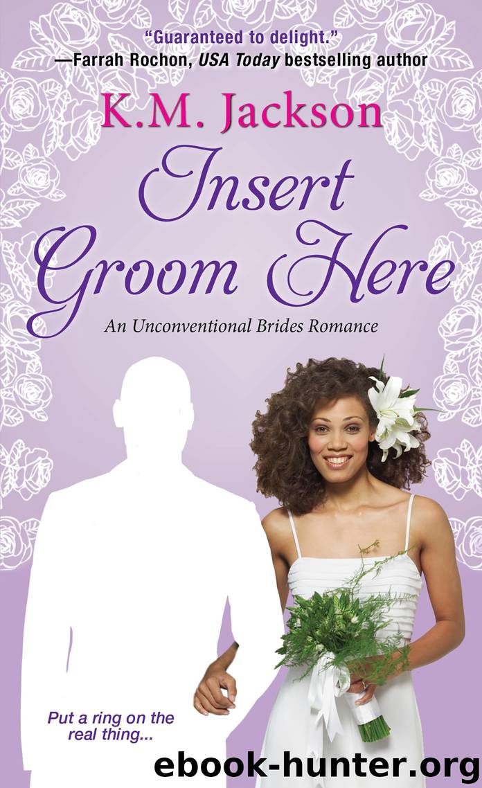 Insert Groom Here by K.M. Jackson