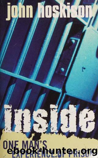 Inside : one man's experience of prison by Hoskison John