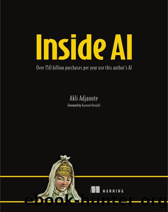 Inside AI by Akli Adjaoute