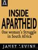 Inside Apartheid by Janet Levine