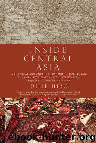 Inside Central Asia by Dilip Hiro