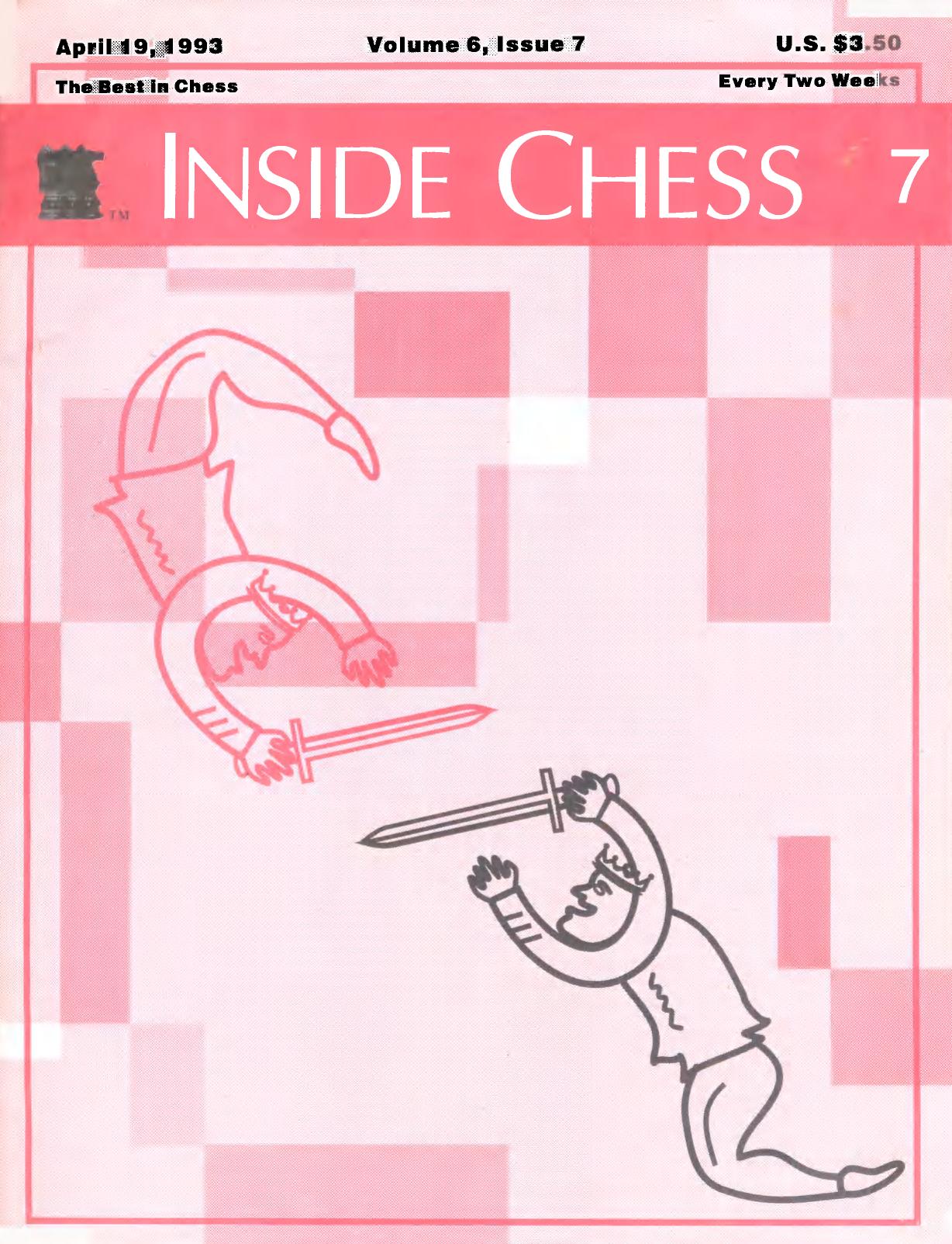 Inside Chess - Vol.6,No.7 (19-April-1993) by GM Yasser Seirawan