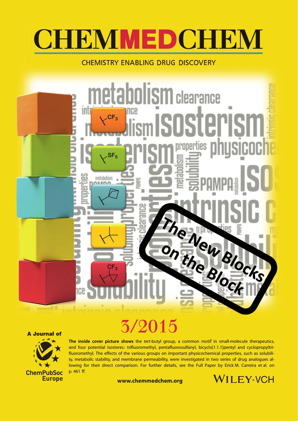 Inside Cover: Evaluation of tertButyl Isosteres: Case Studies of Physicochemical and Pharmacokinetic Properties, Efficacies, and Activities (ChemMedChem 32015) by Unknown