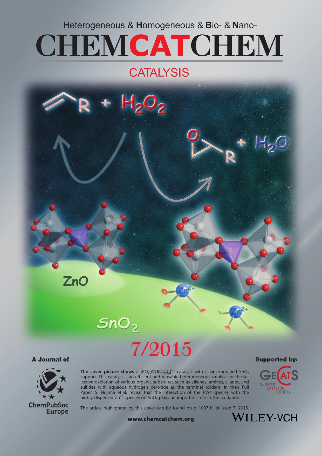 Inside Cover: Selective Oxidation with Aqueous Hydrogen Peroxide by [PO4{WO(O2)2}4]3 Supported on ZincModified Tin Dioxide (ChemCatChem 72015) by Unknown