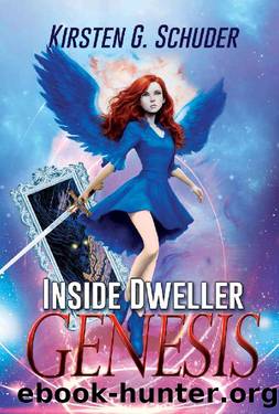 Inside Dweller: Book I, Genesis by Kirsten G. Schuder