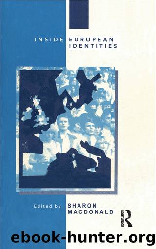 Inside European Identities by Sharon Macdonald