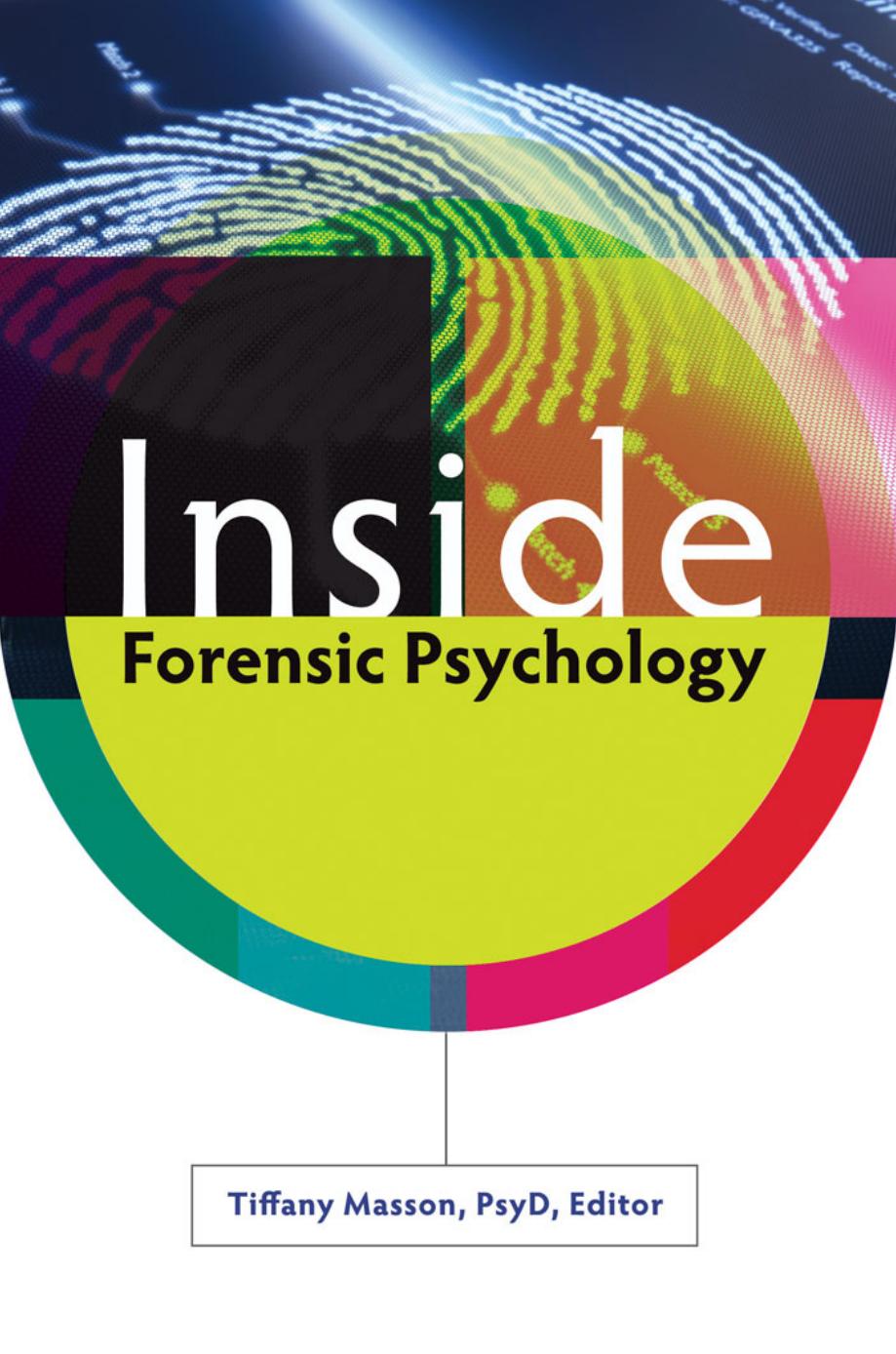 Inside Forensic Psychology by Tiffany R. Masson