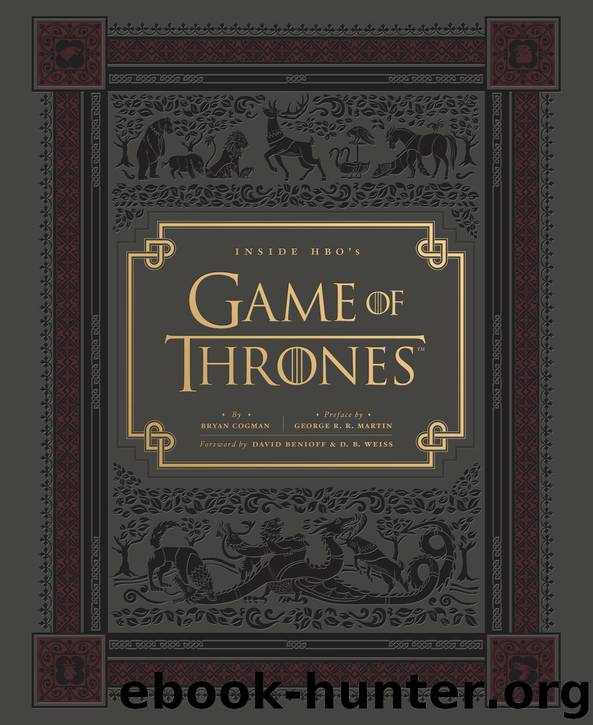 Inside HBO's Game of Thrones by Bryan Cogman