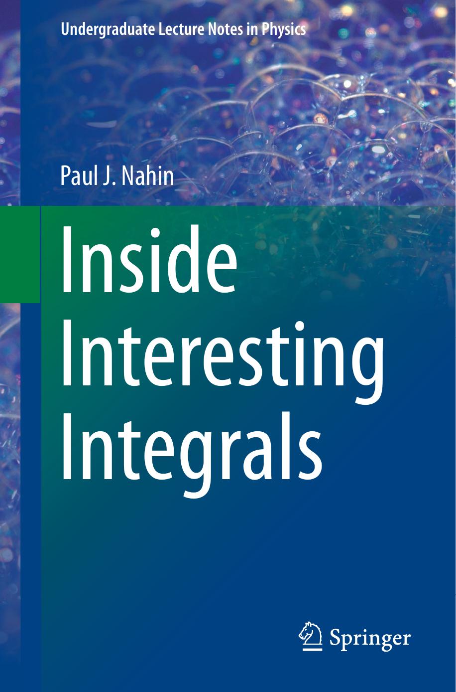Inside Interesting Integrals by Paul J. Nahin
