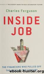 Inside Job: The Rogues Who Pulled Off the Heist of the Century by Ferguson Charles H