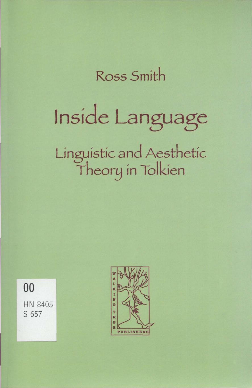 Inside Language: Linguistic and Aesthetic Theory in Tolkien by Ross Smith