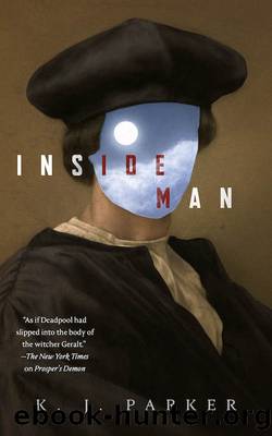 Inside Man by K. J. Parker