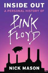 Inside Out History of Pink Floyd by Nick Mason