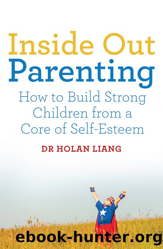 Inside Out Parenting by Dr Holan Liang