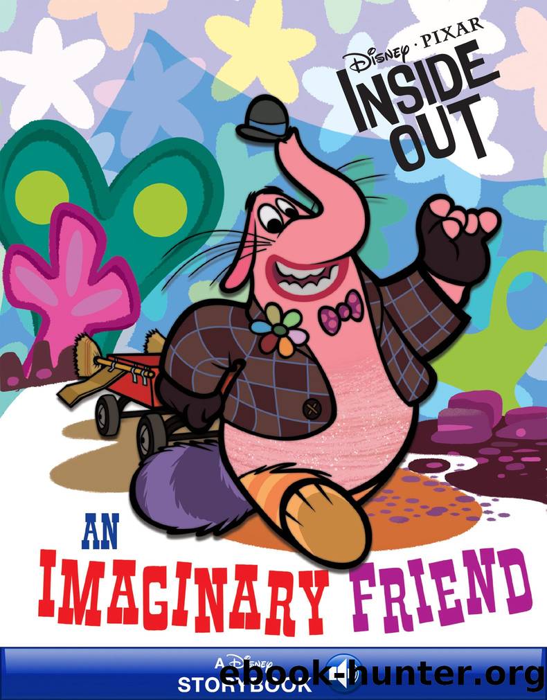 Inside Out: An Imaginary Friend by Disney Book Group