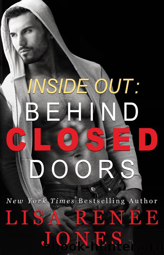Inside Out: Behind Closed Doors by Lisa Renee Jones