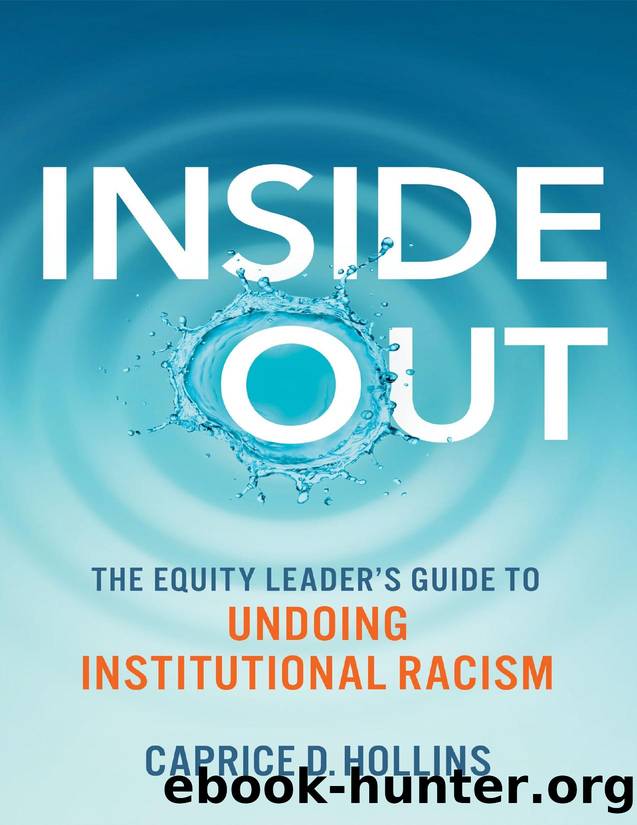 Inside Out: the Equity Leader's Guide to Undoing Institutional Racism by unknow