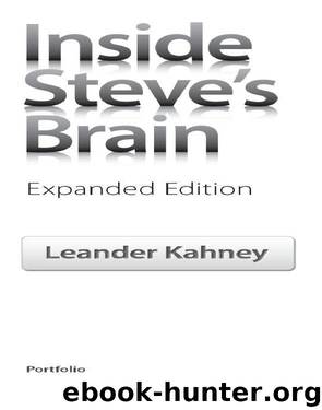 Inside Steve's Brain, Expanded Edition by Leander Kahney