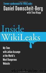 Inside WikiLeaks by Daniel Domscheit-Berg