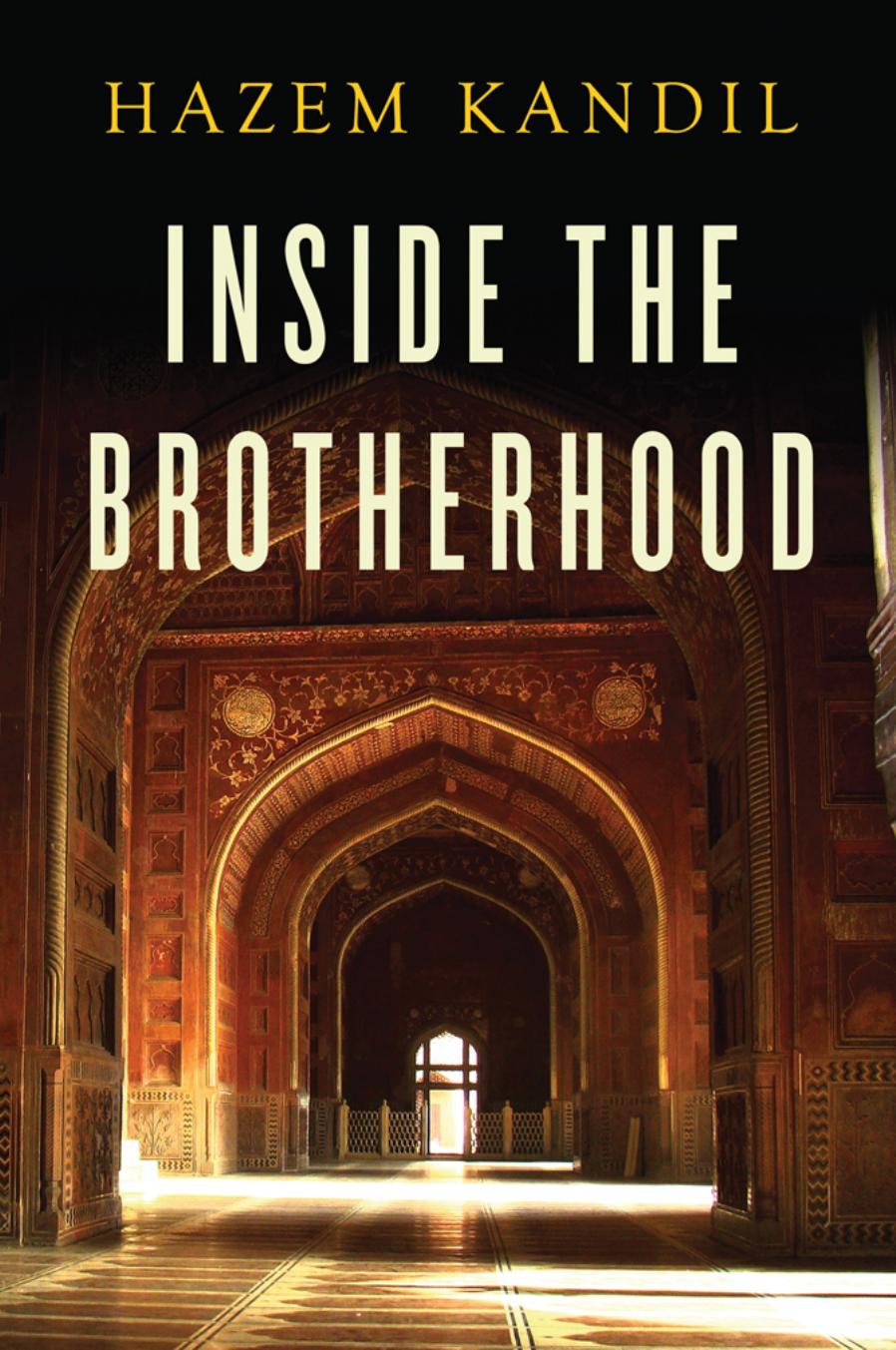 Inside the Brotherhood by Hazem Kandil