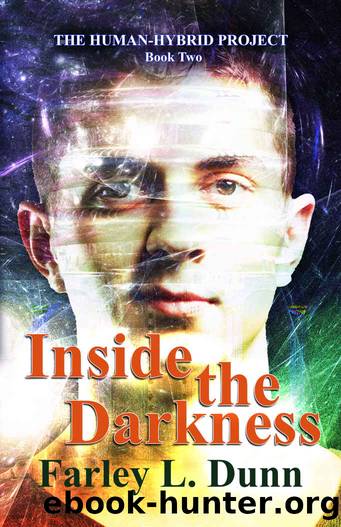 Inside the Darkness (The Human-Hybrid Project Book 2) by Farley Dunn