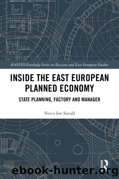 Inside the East European Planned Economy by Voicu Ion Sucala