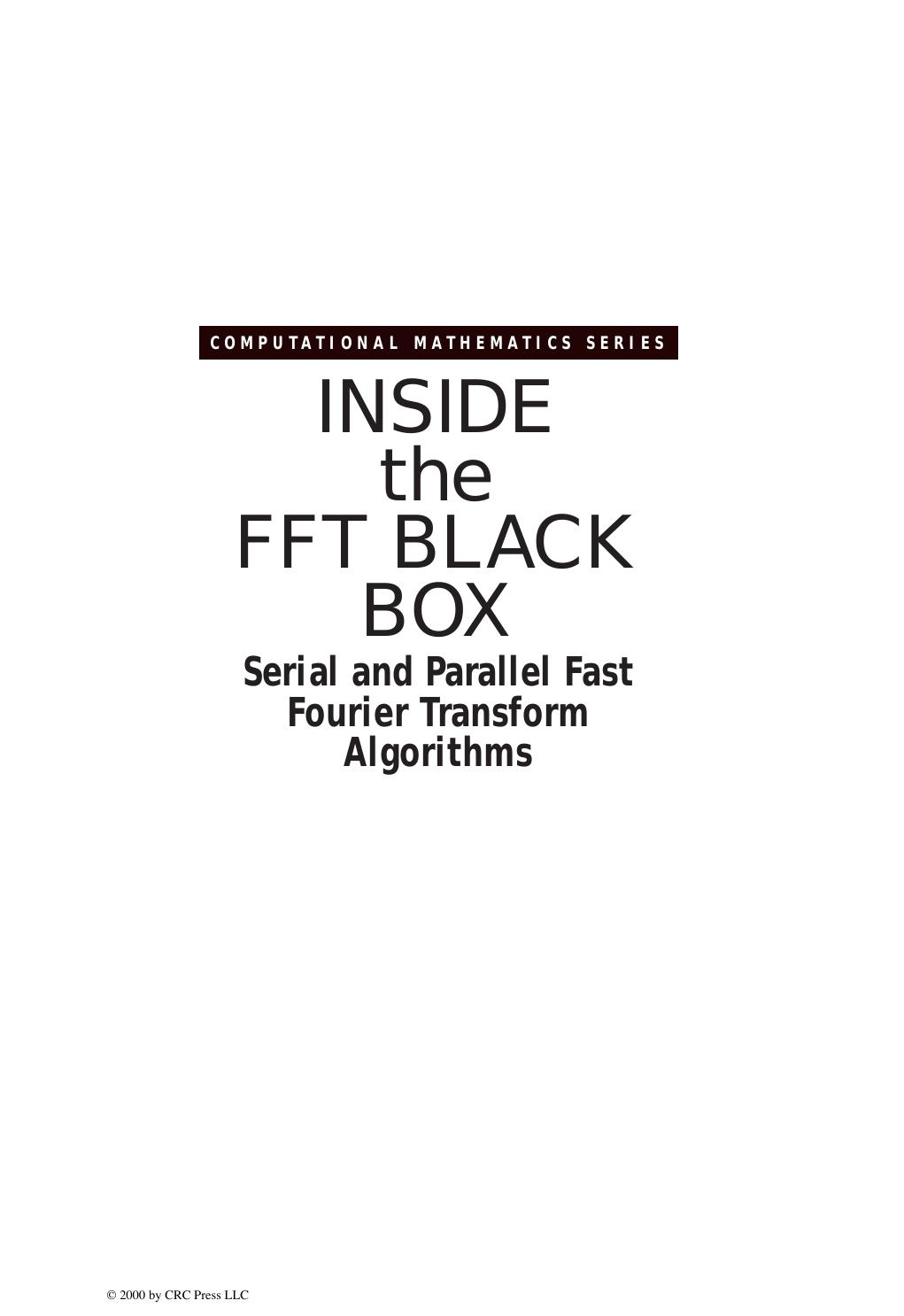 Inside the FFT Black Box: Serial and Parallel Fast Fourier Transform Algorithms by Eleanor Chu et al