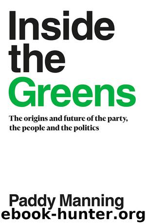 Inside the Greens by Paddy Manning